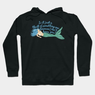 Thrill of something new Hoodie